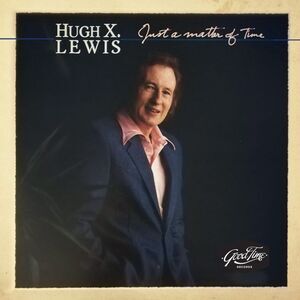 Hugh X. Lewis - Just A Matter Of Time  CD